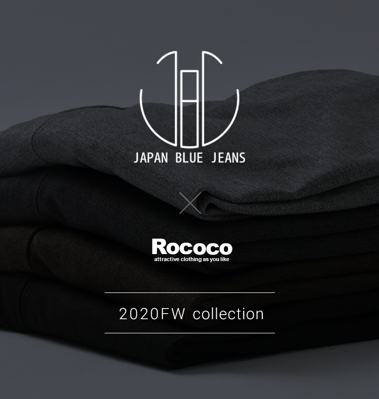 JAPAN BLUE JEANS】 別注モデル -2020FW- | ROCOCO（ロココ） | 通販 